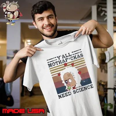 YAll Mothafckas Need Science Vintage shirt