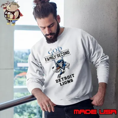 God First Family Second Then Detroit Lions Mascot Sweatshirt