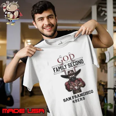God First Family Second Then San Francisco 49Ers Mascot 2024 Unisex