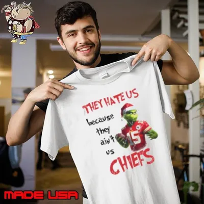 Grinch They Hate Us Because They Ain't Us Chiefs 2024 Unisex