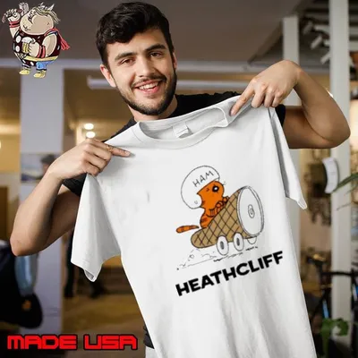 Heathcliff ham car Unisex