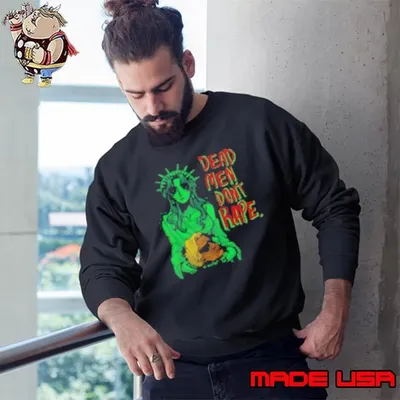 Limited Iguana Salad Dead Men Don't Rape Sweatshirt