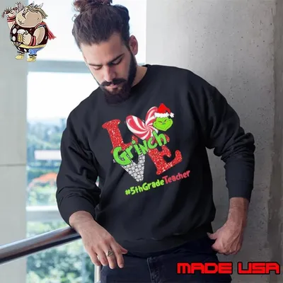 Love Grinch #5thGradeTeacher Christmas Sweatshirt