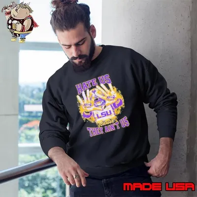 Premium LSU Tigers hate us cause they ain’t us Sweatshirt