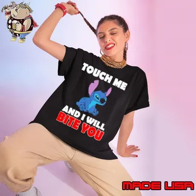 Touch Me And I Will Bite You Stitch Shirt
