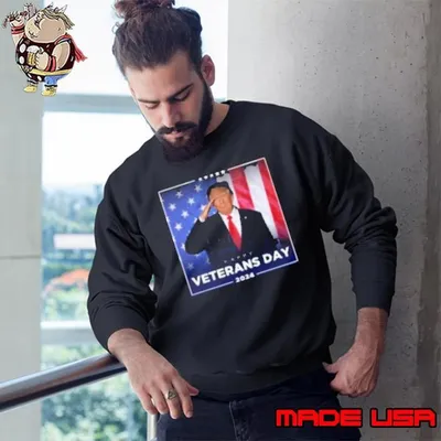 Trump Happy Veterans Day 2024 Sweatshirt