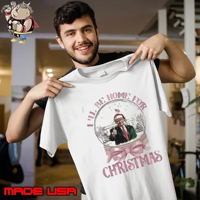 Trump Ill Be Home For Christmas White House Shirt