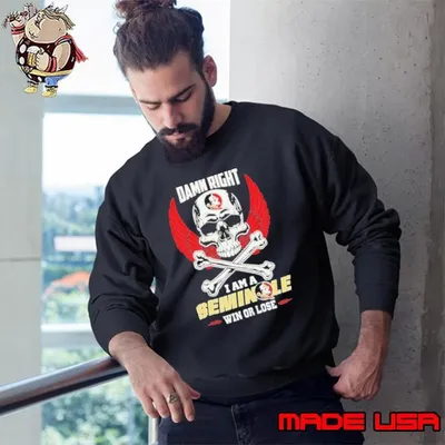 Florida State Seminoles skull and bones waterproof damn right I am a Seminoles fan win or lose Sweatshirt