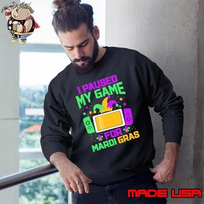 Groovy I Paused My Game For Mardi Gras Video Game Controller Sweatshirt