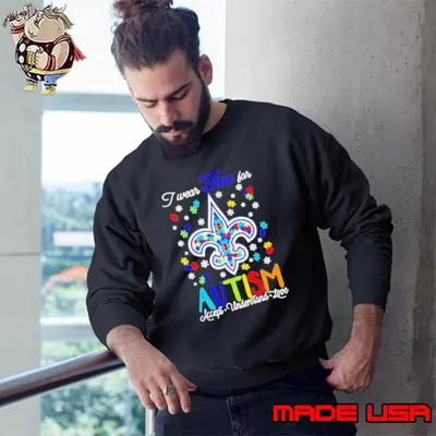 New Orleans Saints I wear blue for Autism accept understand love Sweatshirt