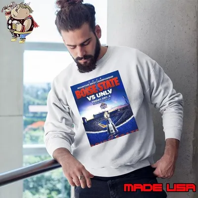 Poster Boise State Broncos Vs UNLV Rebels 2024 Mountain West Championship Friday December 6 Albertsons Stadium shirt (watermarked) Sweatshirt