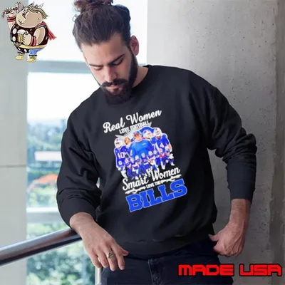 Real women love football smart women love the Buffalo Bills Sweatshirt
