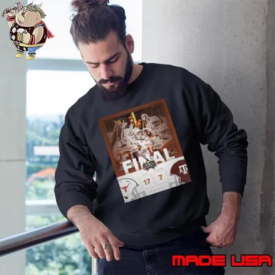 Texas Longhorns Wins The Renewed Lone Star Showdown Texas A&M Aggies 17-7 Poster Sweatshirt