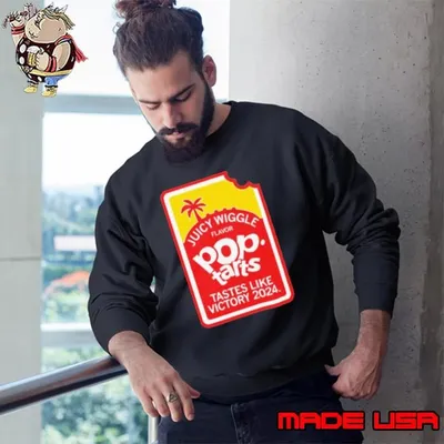 Juicy Wiggle Pop Tarts Tastes Like Victory 2024 Sweatshirt