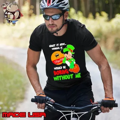 Mickey admit it now working at Shop Rite would be boring without me Shirt