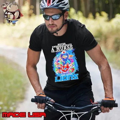 Never underestimate a nurse who understands football and loves Detroit Lions mascot shirt