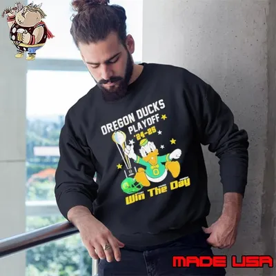 Oregon Ducks Playoff 24 25 win the day Sweatshirt