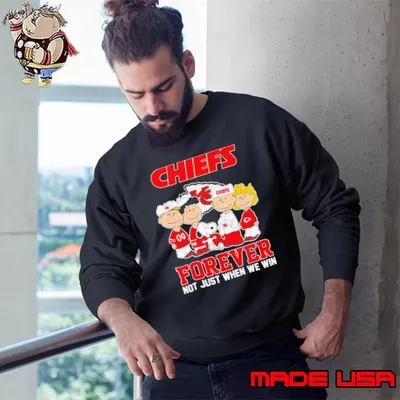 Peanuts Kansas City Chiefs forever not just when we win Sweatshirt
