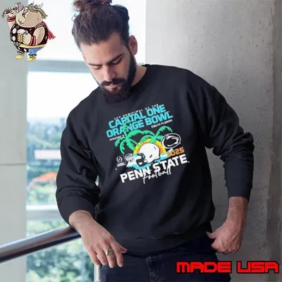Penn State Nittany Lions Football 2025 CFP Semifinal At The Capital One Orange Bowl Bound Jan 9 South Florida t Sweatshirt