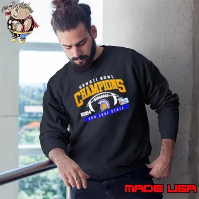 San Jose Sate Bowl The Hawaii Champions 2024 Sweatshirt