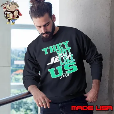 They Not Like Us New York Jets Nfl Football Sweatshirt