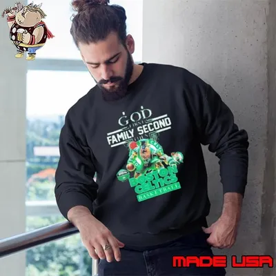 Boston Celtics God First Family Second Then Boston Celtics Basketball Champions Sweatshirt