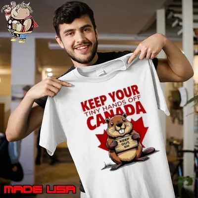 Keep Your Tiny Hands off Canada Keep Out Eh Is Not For Sale Shirt