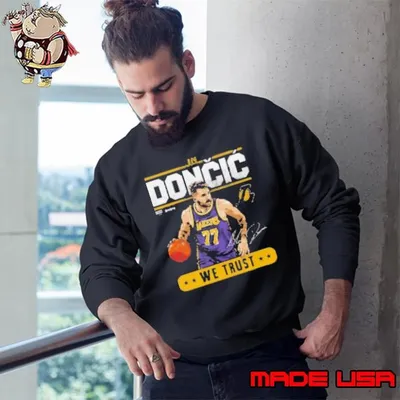 Luka Doncic Los Angeles Lakers Trust Signature 2025 T Sweatshirt