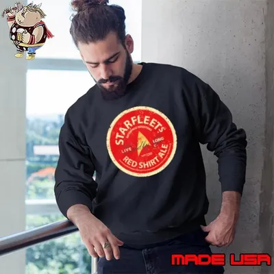Starfleet's Red Shirt Ale Long live Sweatshirt