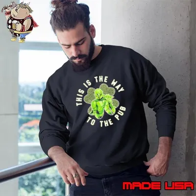 Yada and Boba Fett Star Wars this is the way to the pub Sweatshirt
