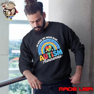 In april we wear blue autism awarness rainbow Sweatshirt
