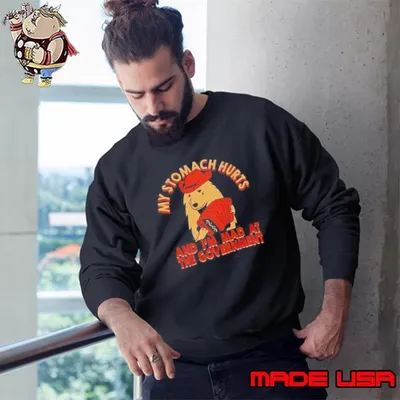 My Stomach Hurts And Im Mad At The Government Bear With Bayan Sweatshirt