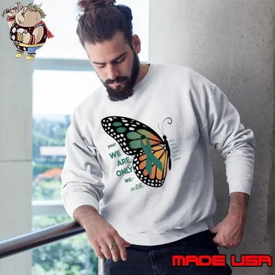 Your we are only we thes your Mental Health Being Strong Only Choice Awareness butterfly T-Shirt