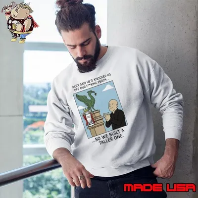 Alex said he’d knocked us off our fucking perch shirt