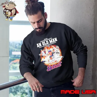 Never underestimate an old man who understands basketball and loves Detroit signature Sweatshirt