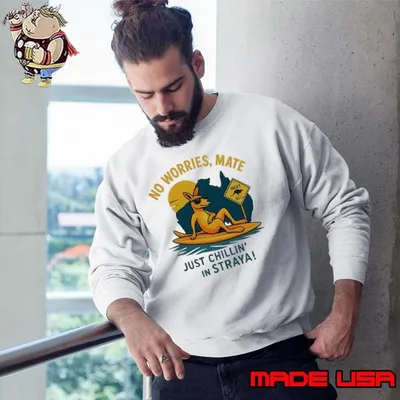 No worries mate just chillin’ in straya shirt
