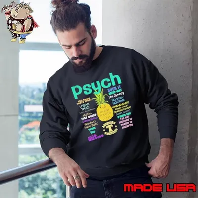 Psych suck it pineapple I’ve heard it both ways shirt