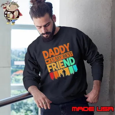 Daddy Is My Best Friend T-Shirt
