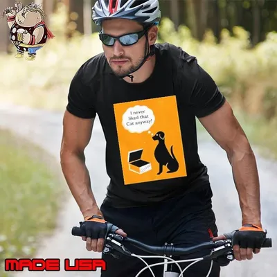 Dog I never liked that cat anyway shirt