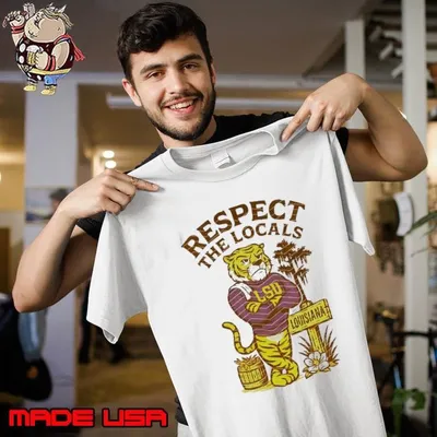 Respect the locals LSU State Louisiana mascot shirt