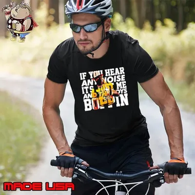 Dave Parker wearing if you hear any noise it’s just me and the boys boppin shirt