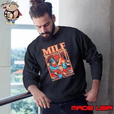 Milf man I love fantasy Sweatshirt