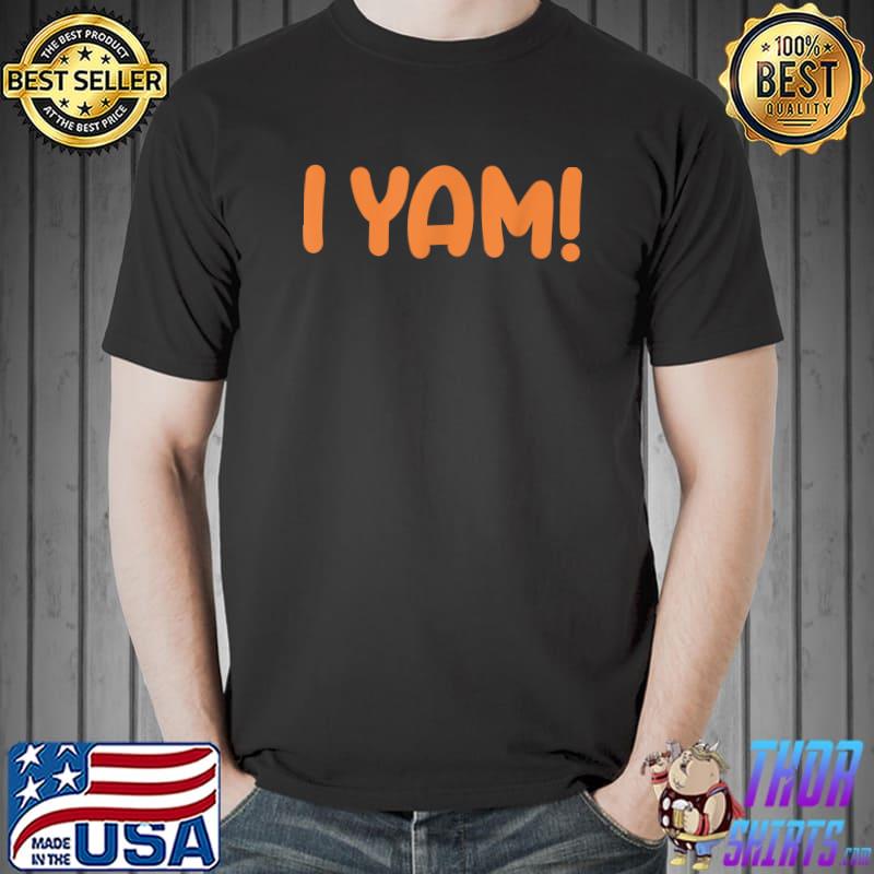 She's My Sweet Potato I Yam Set Couples Thanksgiving Present T-Shirt