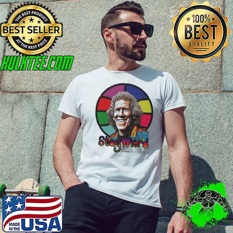 Bill Walton stay wierd Rip Bill s Unisex