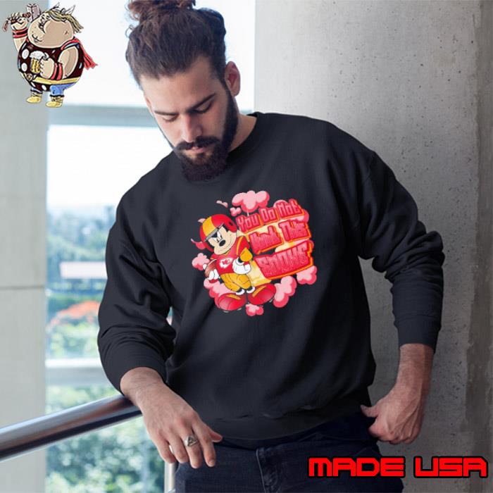 Mickey Mouse Kansas City Chiefs NFL You Do Not Want This Smoke 2024 Shirt Sweatshirt