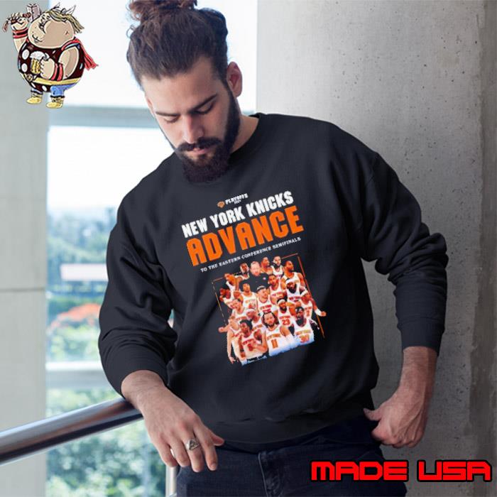 New York Knicks 2024 Advance To The Eastern Conference Semifinals Shirt Sweatshirt