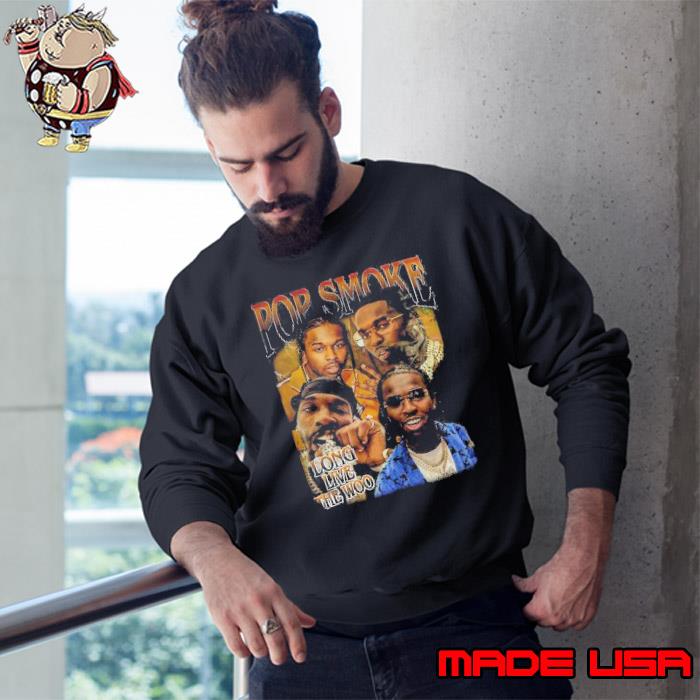 Pop Smoke Long Live The Woo Vintage 90s Shirt Sweatshirt
