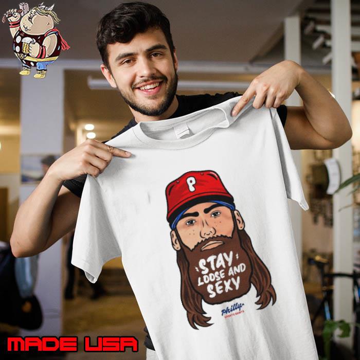 Stay Loose And Sexy Philly s Unisex