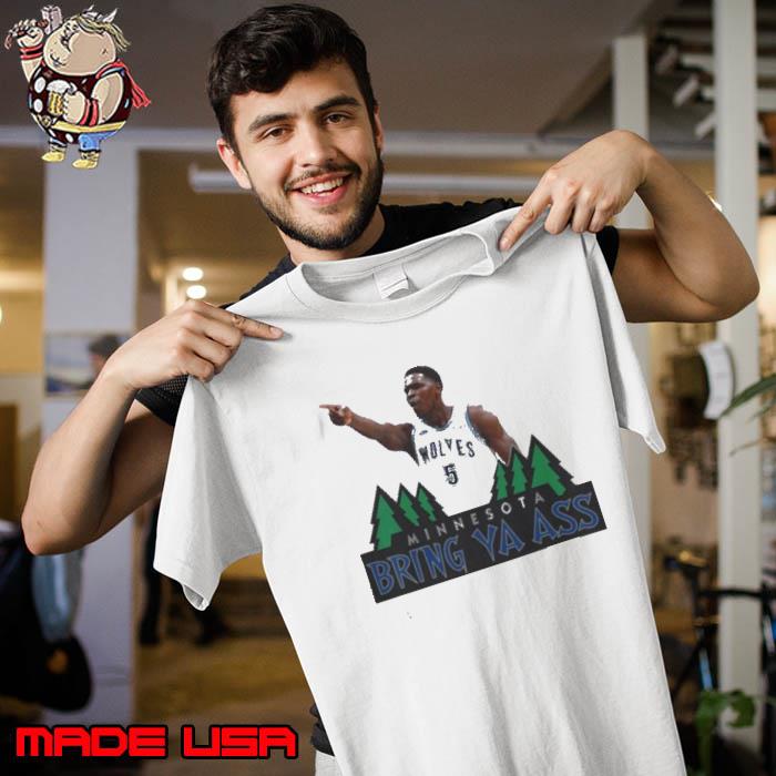 Vintage Minnesota Anthony Edwards Bring Ya Ass Shirt Unisex