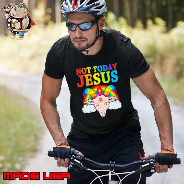 Not Today Jesus Satan Goat Satanic Pride Rainbow Shirt
